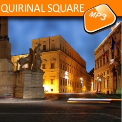 The mp3 audio visit Rome by the tour QUIRINAL SQUARE The mp3 audio visit Quirinal Square