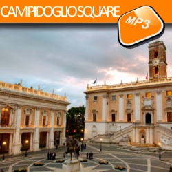 The mp3 audio visit Rome by the tour CAMPIDOGLIO SQUARE The mp3 audio visit Campidoglio Square